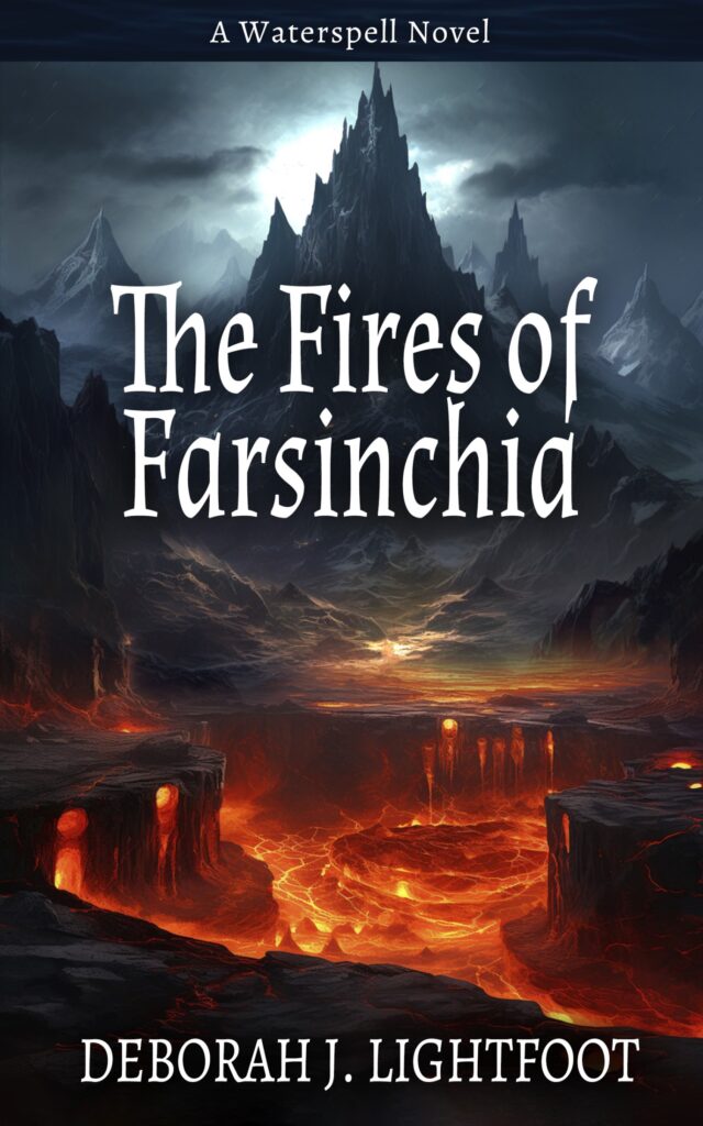 The Fires of Farsinchia: A Waterspell Novel by Deborah J. Lightfoot
